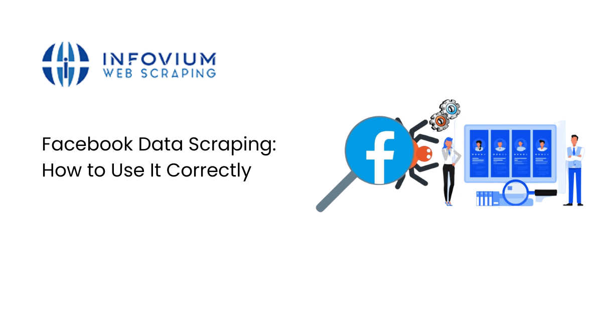 Facebook Data Scraping: How to Use It Correctly